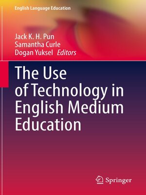 cover image of The Use of Technology in English Medium Education